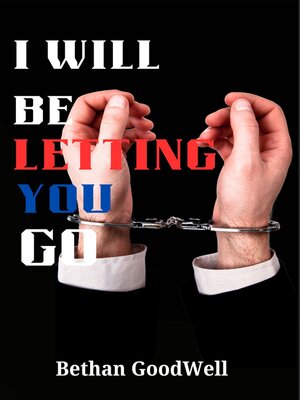 cover image of I WILL BE LETTING YOU GO